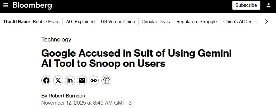 ️Gemini следит за вами: выяснилось, что ИИ от Google тайно читает ваши письма и чаты, — Bloomberg